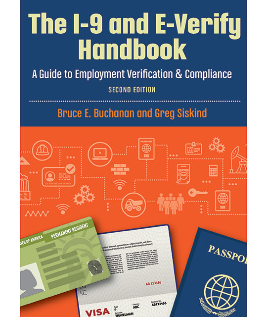 The I-9 and E-Verify Handbook: A Guide to Employment Verification and Compliance