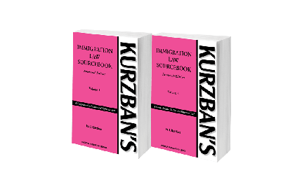 Kurzban's Immigration Law Sourcebook, 19th ed.